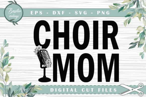 Choir Mom: A Creative and Versatile Design for Crafting Enthusiasts